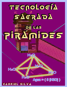 Tecnologia Sagrada de las Pirámmides